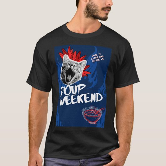 SOUP WEEKEND - SIE HABEN VON UNS GEHÖRT T-Shirt (Vorderseite)