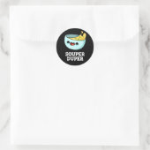 Souper Duper Funny Soup Pun Dark BG Runder Aufkleber (Tasche)