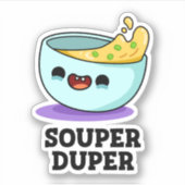 Souper Duper Funny Soup Pup Aufkleber (Vorderseite)