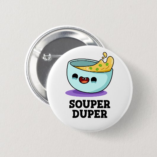 Souper Duper Funny Soup Pup Button (Vorne & Hinten)