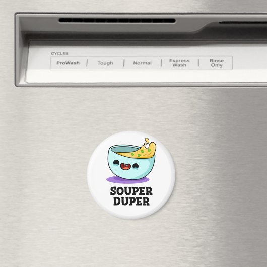Souper Duper Funny Soup Pup Magnet (In Situ (Geschirrspüler))