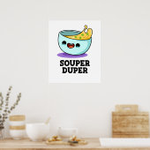 Souper Duper Funny Soup Pup Poster (Küche)