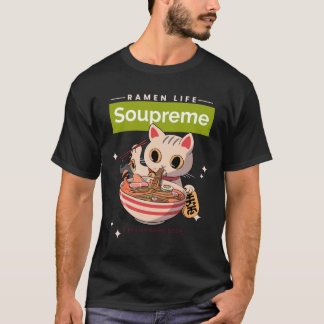 Soupreme - Gute Suppe - Katze essen Ramen Noodles T-Shirt