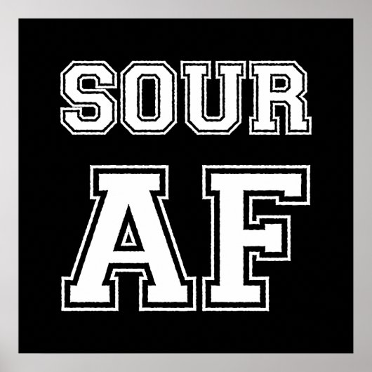 SOUR AF POSTER (Vorne)