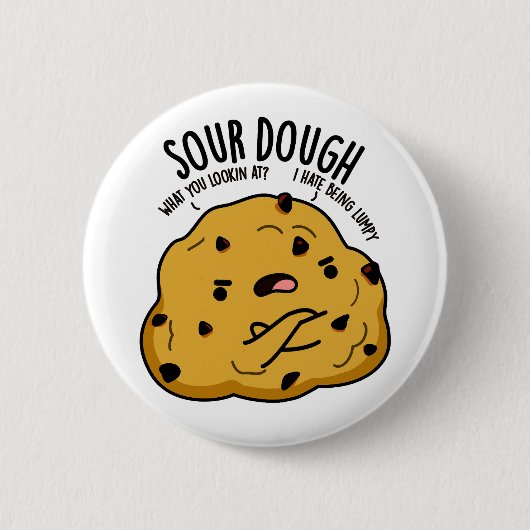 Sour Dough Funny Baking Pub Button (Vorderseite)