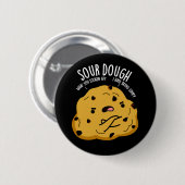 Sour Dough Funny Baking Pub Dark BG Button (Vorne & Hinten)