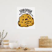 Sour Dough Funny Baking Pub Poster (Küche)