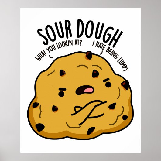 Sour Dough Funny Baking Pub Poster (Vorne)