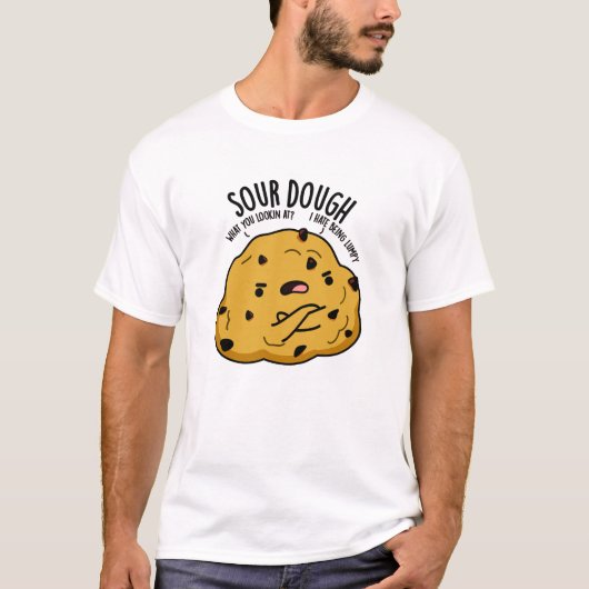 Sour Dough Funny Baking Pub T-Shirt (Vorderseite)