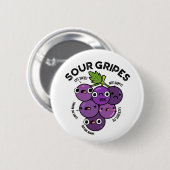 Sour Gripes Funny Frucht Grape Pub Button (Vorne & Hinten)