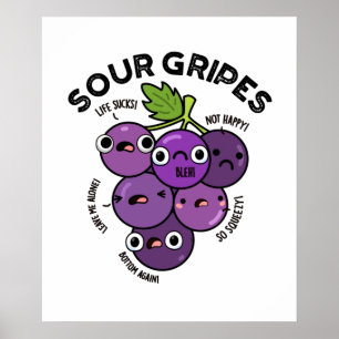 Sour Gripes Funny Frucht Grape Pub Poster