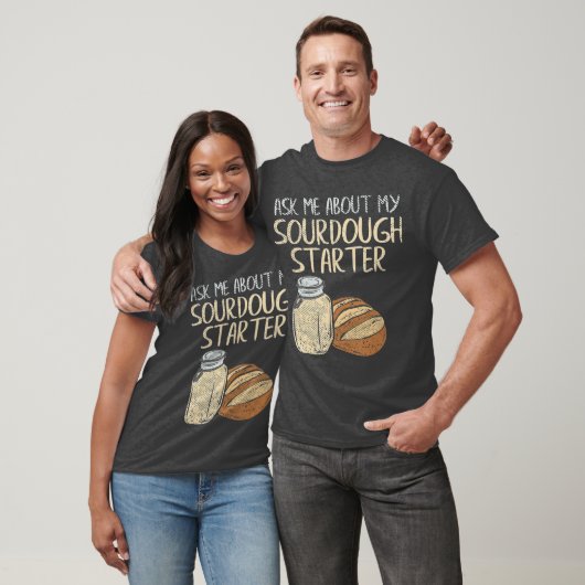 Sourdough Brot Baker Gift Funny Sourdough T-Shirt (Unisex)
