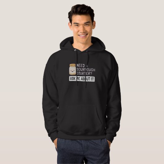 Sourdough Starter Hobby Brot Baker Hoodie (Vorne ganz)