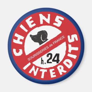 Sourisseries de France "Hunde verboten 24 Std." Magnet