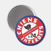 Sourisseries de France "Hunde verboten 24 Std." Magnet (Vorderseite/Rückseite)