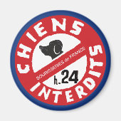 Sourisseries de France "Hunde verboten 24 Std." Magnet (Vorne)