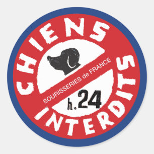 Sourisseries de France "Hunde verboten 24 Std." Runder Aufkleber