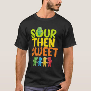 Sours dann Sweet Sours Candy Patch süß für T-Shirt