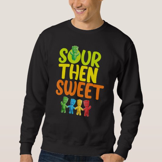 Sours dann Sweet Sours Candy Patch Sweet Kids for Sweatshirt (Vorderseite)