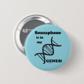 Sousaphon ist in meinen Genen Button (Vorne & Hinten)