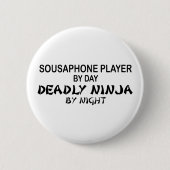 Sousaphone tödliches Ninja bis zum Nacht Button (Vorderseite)