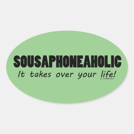 Sousaphoneaholic Life Oval Sticker (Vorderseite)