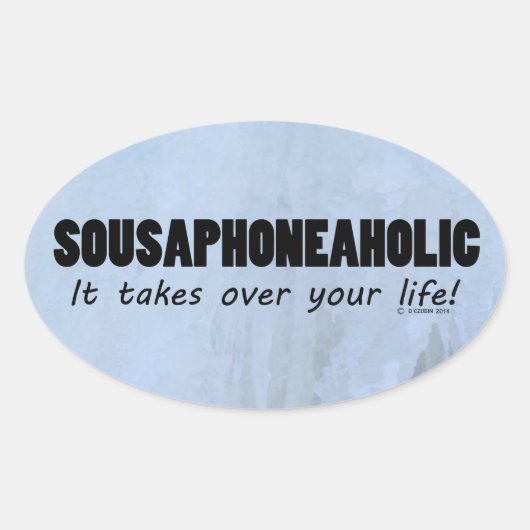 Sousaphoneaholic Life Oval Sticker (Vorderseite)