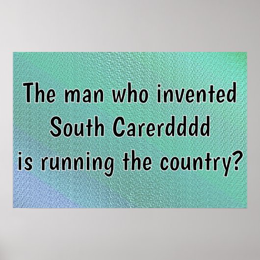 South Carerdddd Runs the Country Poster (Vorne)