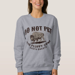 South Dakota Streicheln Sie die flauschigen Kühe B Sweatshirt