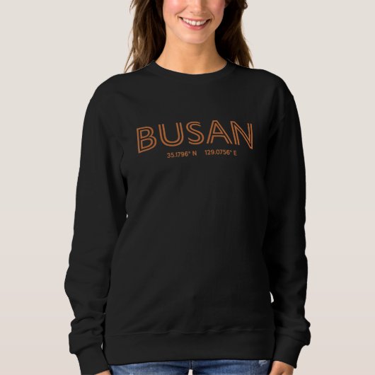 South Korea City Coordinates Busan Sweatshirt (Vorderseite)