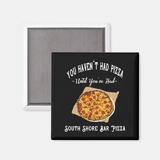 South Shore Bar Pizza Magnet (Vorderseite/Rückseite)