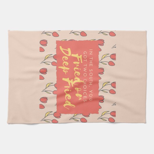 Southern Fried Funny Geschirrtuch (Horizontal)