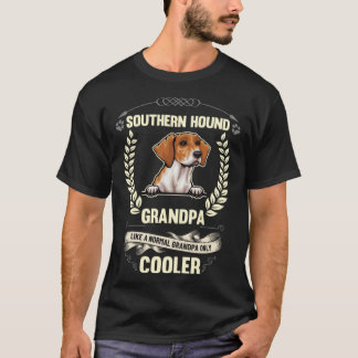 Southern Hound Opa wie ein normaler Opa nur T-Shirt