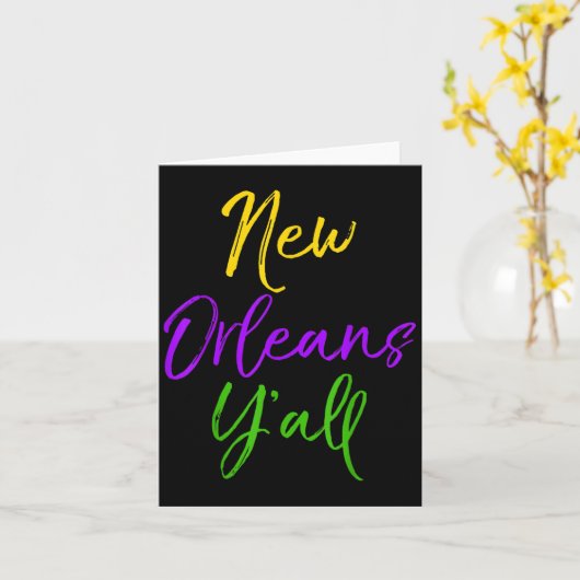 Southern Mardi Gras Quote Louisiana Gift New Orlea Karte (Gelbe Blume)