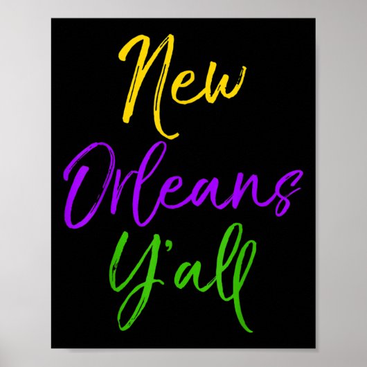 Southern Mardi Gras Quote Louisiana Gift New Orlea Poster (Vorne)