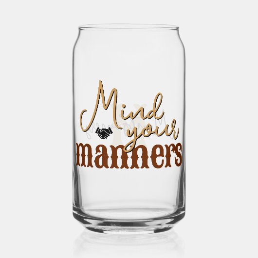 Southern Quote Mind Your Manners Stylish Tan Dosenglas (Vorderseite)
