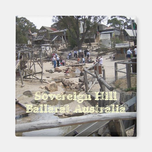 Sovereign Hill Ballarat Australien Magnet (Vorne)