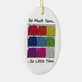 Soviel Garn, so wenig Zeit Keramik Ornament (Rechts)