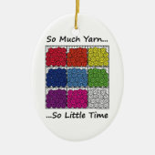 Soviel Garn, so wenig Zeit Keramik Ornament (Vorne)