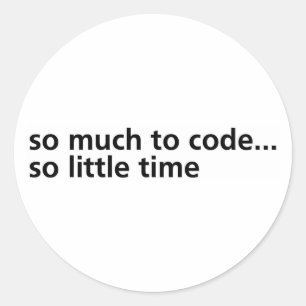 Soviel zum Code… Runder Aufkleber