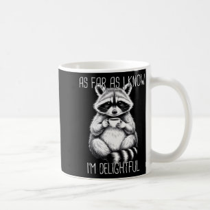 Soweit ich weiß, bin ich ein entzückender Waschbär Kaffeetasse