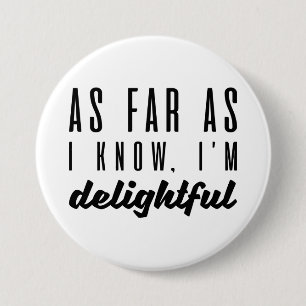 Soweit ich weiß, bin ich erfreulich button