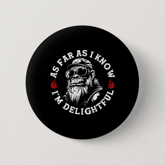 Soweit ich weiß, ist der lustige Affe Biker an Button (Vorderseite)