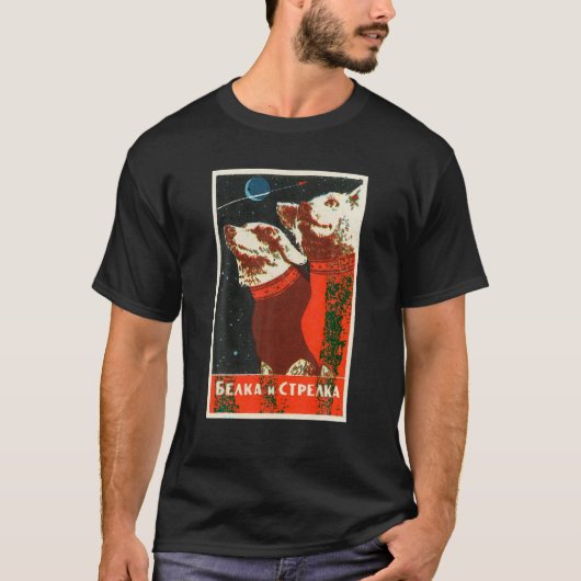 sowjetischer Weltraumhund Propaganda Poster UdSSR  T-Shirt (Vorderseite)
