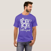 Sowohl. Sowohl? Beides ist gut T-Shirt (Vorne ganz)