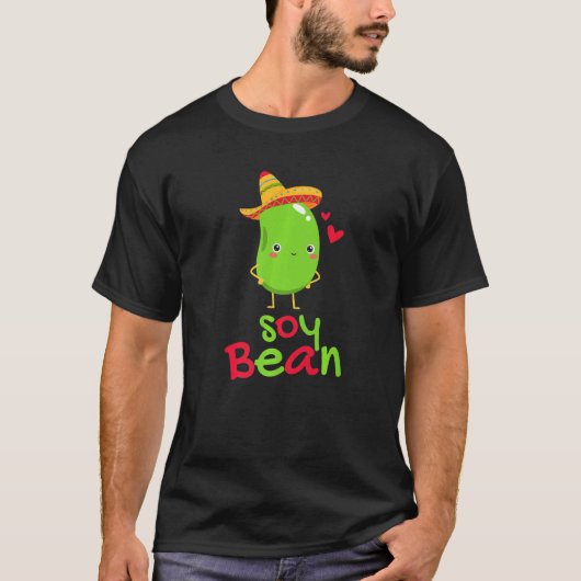Soy Bean Vegan Pun I Am Bean Sombrero Foodie T-Shirt (Vorderseite)