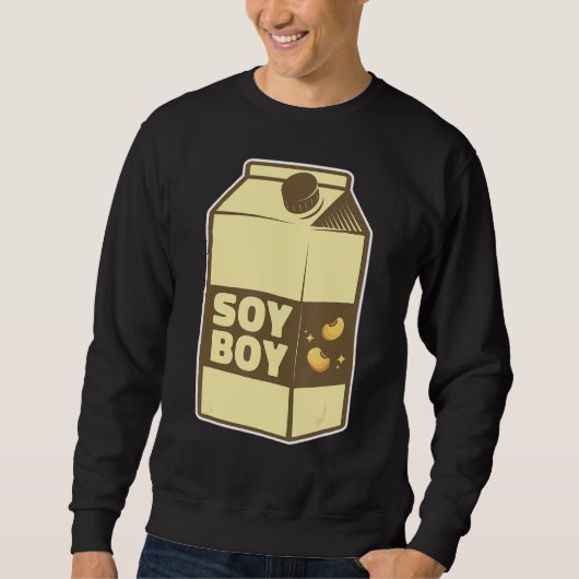 Soy Boy Soy Sweatshirt (Vorderseite)