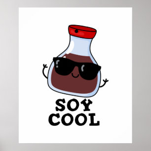 Soy Cool Funny Soy Sauce Puff Poster