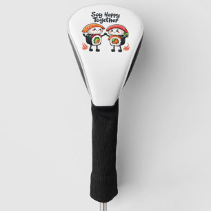 Soy glücklich zusammen Sushi Kawaii japanisches Es Golf Headcover