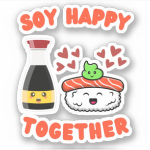 Soy Happy Together Niedlich Soy Sauce Pub Aufkleber
